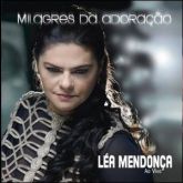 Leia Mnedonça - Milagre da Adoração